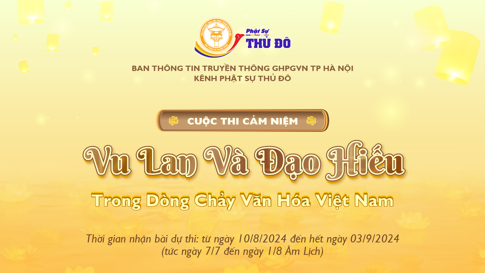 Ban Thông Tin Truyền Thông GHPGVN TP. Hà Nội phát động cuộc thi với chủ đề:  “Vu Lan và Đạo Hiếu trong dòng chảy văn hóa Việt Nam” nhằm thể